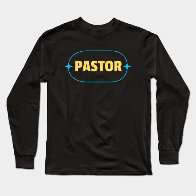 Pastor | Christian Long Sleeve T-Shirt by All Things Gospel